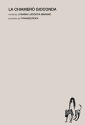 La chiamerò Gioconda