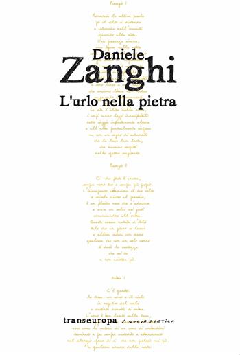 L'urlo nella pietra - Daniele Zanghi - Libro Transeuropa 2026, Nuova poetica | Libraccio.it