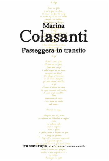 Passeggera in transito - Marina Colasanti - Libro Transeuropa 2026 | Libraccio.it