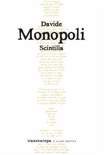 Scintilla - Davide Monopoli - Libro Transeuropa 2026, Nuova poetica | Libraccio.it