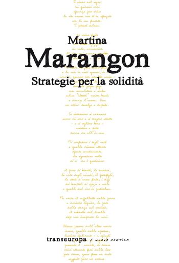 Strategie per la solidità - Martina Marangon - Libro Transeuropa 2026, Nuova poetica | Libraccio.it