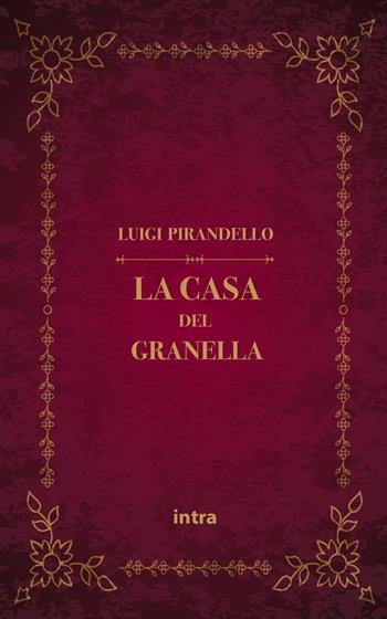 La casa del Granella - Luigi Pirandello - Libro Intra 2021, Mysteria | Libraccio.it