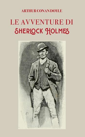Le avventure di Sherlock Holmes. Ediz. italiana e inglese - Arthur Conan Doyle - Libro Intra 2021, Il disoriente. Serie giallo e noir | Libraccio.it