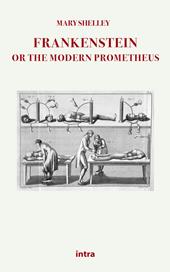 Frankenstein or the modern Prometheus