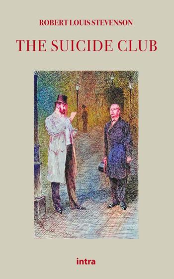 The suicide club - Robert Louis Stevenson - Libro Intra 2021, Il disoriente. Serie giallo e noir | Libraccio.it