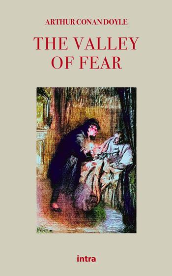 The valley of fear - Arthur Conan Doyle - Libro Intra 2021, Il disoriente. Serie giallo e noir | Libraccio.it