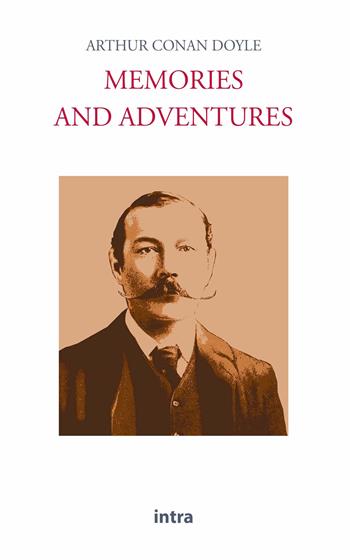 Memories and adventures - Arthur Conan Doyle - Libro Intra 2021, Il disoriente | Libraccio.it