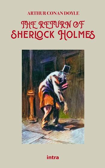 The return of Sherlock Holmes - Arthur Conan Doyle - Libro Intra 2022, Il disoriente. Serie giallo e noir | Libraccio.it