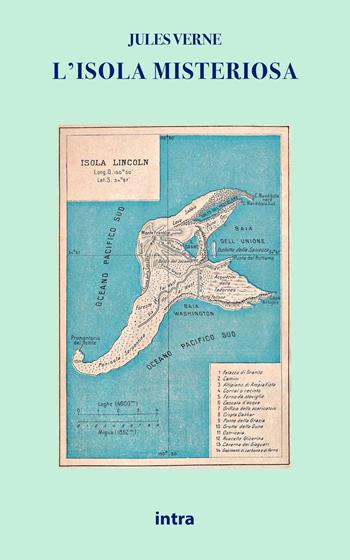 L'isola misteriosa - Jules Verne - Libro Intra 2022, Il disoriente. Serie fantascienza fantasy avventura | Libraccio.it