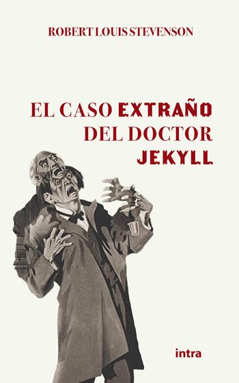 El caso extraño del Doctor Jekyll - Robert Louis Stevenson - Libro Intra 2022, Mysteria | Libraccio.it