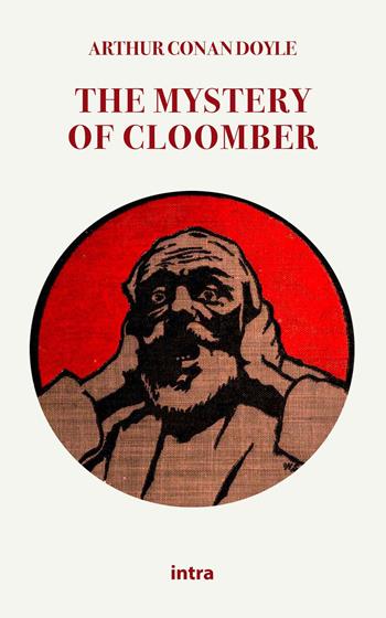 The mystery of Cloomber - Arthur Conan Doyle - Libro Intra 2022, Mysteria | Libraccio.it