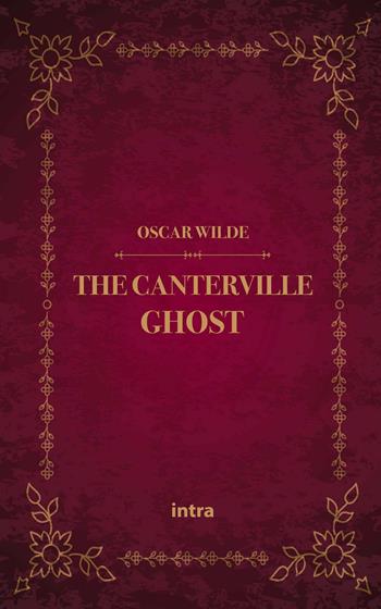 The Canterville ghost - Oscar Wilde - Libro Intra 2022, Mysteria | Libraccio.it