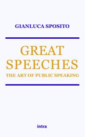 Great speeches. The art of public speaking