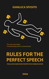 Rules for the perfect speech. Tools and suggestions for effective communication