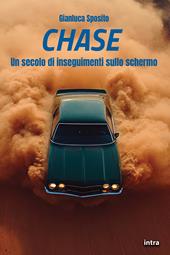 Chase. Un secolo di inseguimenti sullo schermo