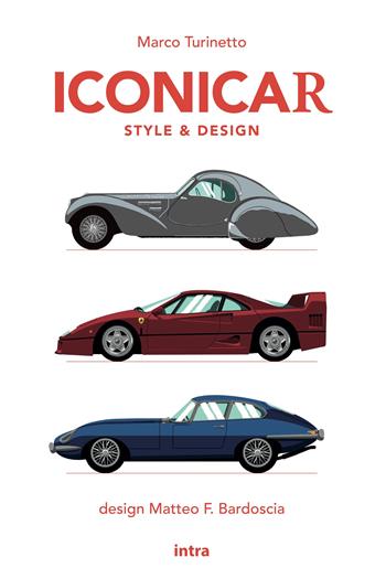 IconiCar. Style & Design - Marco Turinetto - Libro Intra 2026, Visio. Serie Icone Pop | Libraccio.it