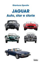 Jaguar. Auto, star e storie. Ediz. illustrata