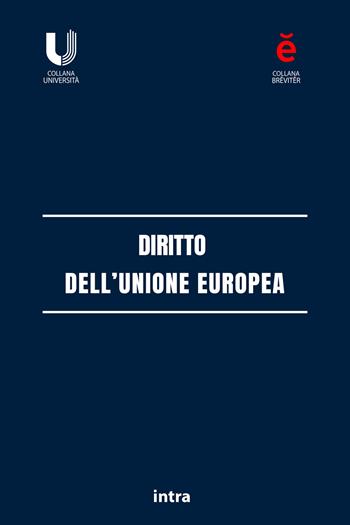 Diritto dell'Unione Europea  - Libro Intra 2026, Breviter | Libraccio.it