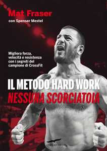 Il Metodo Hard Work. Nessuna Scorciatoia-image