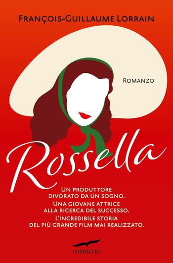 Rossella - François-Guillaume Lorrain - Libro Corbaccio 2022, Narratori Corbaccio | Libraccio.it