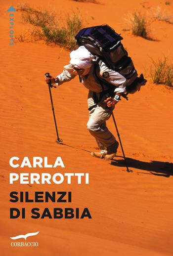 Silenzi di sabbia - Carla Perrotti - Libro Corbaccio 2025, Exploits | Libraccio.it