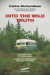 Into the wild truth