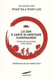 Lo zen e l'arte di meditare camminando
