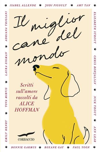 Il miglior cane del mondo - Alice Hoffman - Libro Corbaccio 2026, Saggi | Libraccio.it