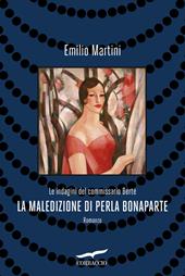 La maledizione di Perla Bonaparte. Le indagini del commissario Berté