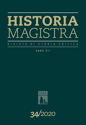Historia Magistra. Rivista di storia critica (2020). Vol. 34  - Libro Rosenberg & Sellier 2021 | Libraccio.it
