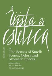 Rivista di estetica. Vol. 78: senses of smell: scents, odors and aromatic spaces, The.