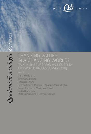 Quaderni di sociologia (2021). Vol. 87: Changing values in a changing world? Italy in the european values study and world values survey (2018)  - Libro Rosenberg & Sellier 2022 | Libraccio.it