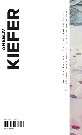 Anselm Kiefer. Ediz. inglese  - Libro Rosenberg & Sellier 2024, Parole d'artista | Libraccio.it