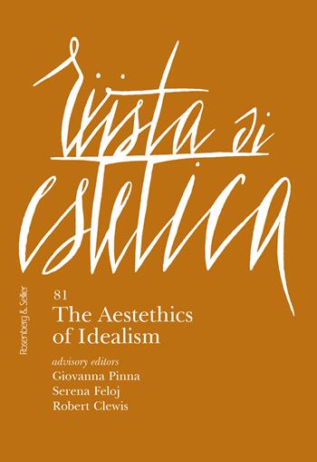 Rivista di estetica. Ediz. italiana e inglese (2022). Vol. 81: The aestethics of idealism  - Libro Rosenberg & Sellier 2023 | Libraccio.it