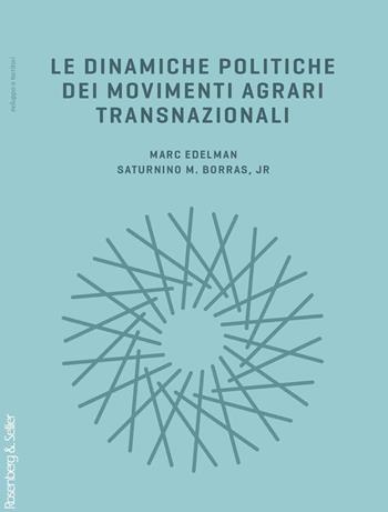 Le dinamiche politiche dei movimenti agrari transnazionali - Marc Edelmann, Borras Saturnino M. Jr. - Libro Rosenberg & Sellier 2023, Sviluppo e territori | Libraccio.it