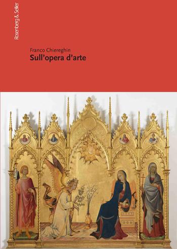 Sull'opera d'arte - Franco Chiereghin - Libro Rosenberg & Sellier 2023, Filosofie dell'arte | Libraccio.it