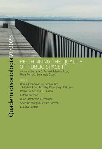 Quaderni di sociologia (2022). Vol. 91: Re-thinking the quality of public space (I)  - Libro Rosenberg & Sellier 2024 | Libraccio.it