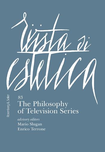 Rivista di estetica. Vol. 83: The philosophy of television series  - Libro Rosenberg & Sellier 2023 | Libraccio.it
