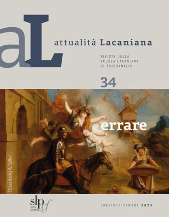 Attualità lacaniana. Rivista della Scuola Lacaniana di Psicoanalisi. Vol. 34: Errare  - Libro Rosenberg & Sellier 2024 | Libraccio.it