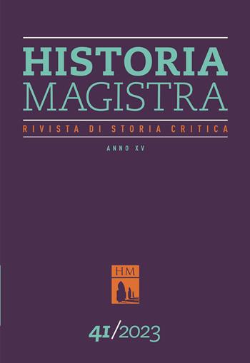 Historia Magistra. Rivista di storia critica (2023). Vol. 41  - Libro Rosenberg & Sellier 2024 | Libraccio.it