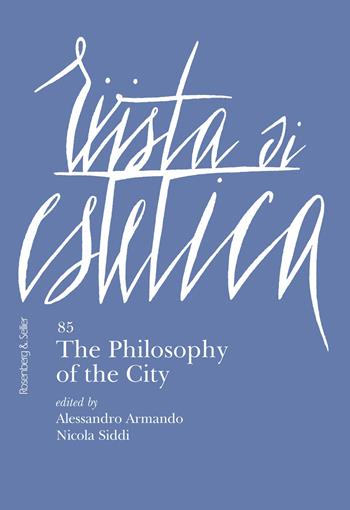 Rivista di estetica (2024). Vol. 85: The philosophy of the city  - Libro Rosenberg & Sellier 2024 | Libraccio.it