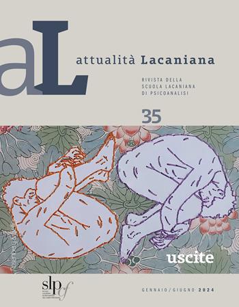 Attualità lacaniana. Rivista della Scuola Lacaniana di Psicoanalisi (2024). Vol. 35: Uscite  - Libro Rosenberg & Sellier 2024 | Libraccio.it