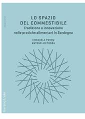 Lo spazio del commestibile. Tradizione e innovazione nelle pratiche alimentari in Sardegna
