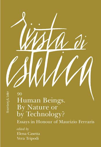 Rivista di estetica (2025). Vol. 90: Human beings. By nature or by technology?  - Libro Rosenberg & Sellier 2026 | Libraccio.it