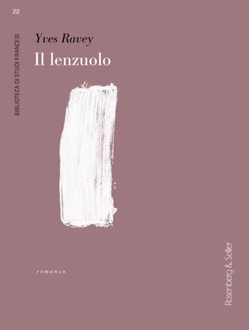Il lenzuolo - Yves Ravey - Libro Rosenberg & Sellier 2026, Biblioteca di studi francesi | Libraccio.it