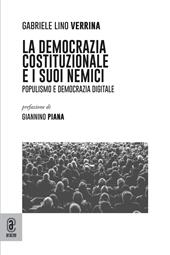 La democrazia costituzionale e i suoi nemici. Populismo e democrazia digitale