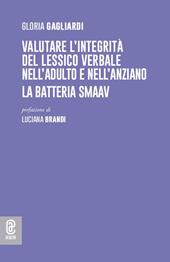 Valutare l'integrità del lessico verbale nell'adulto e nell'anziano. La batteria SMAAV