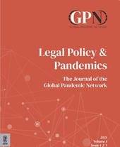 Legal policy & pandemics. The journal of the Global Pandemic Network (2021). Vol. 1