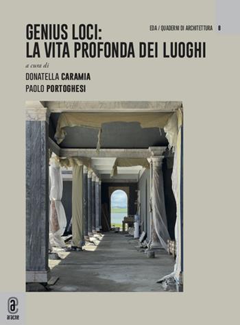 Genius Loci: la vita profonda dei luoghi  - Libro Aracne (Genzano di Roma) 2021, I quaderni di EdA | Libraccio.it