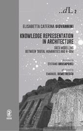 Knowledge representation in architecture. Data modelling between digital humanities and H-BIM